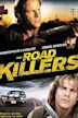 The Road Killers