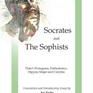 Socrates and the Sophists: Plato's Protagoras/Euthydemus/Hippias/Cratylus