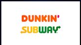 Dunkin compra cadena de sánduches Subway: lo que viene para ambas marcas