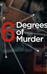 Six Degrees of Murder