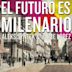 Futuro Es Milenario