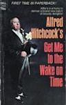 Alfred Hitchcock's Get Me to the Wake on Time