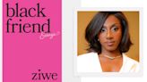 With 'Black Friend,' Ziwe Is Building Her Legacy