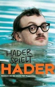 Hader spielt Hader