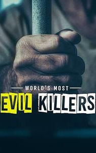 World's Most Evil Killers