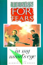 Tears for Fears: In My Mind's Eye (1984) - Posters — The Movie Database ...