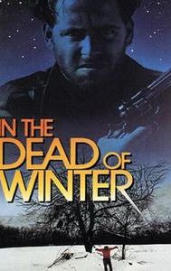 In the Dead of Winter