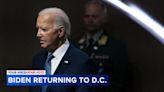 President Biden set to return to DC from Delaware; will address nation from Oval Office Wednesday