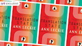 Sci-Fi Master Ann Leckie Returns With Translation State