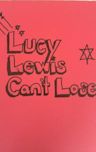 Lucy Lewis Can't Lose