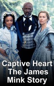 Captive Heart: The James Mink Story