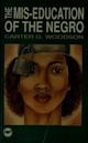 The Mis-Education of the Negro