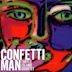 Confetti Man