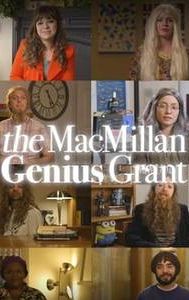 The MacMillan Genius Grant