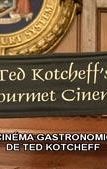 Ted Kotcheff's Gourmet Cinema