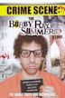 Crime Scene: The Bobby Ray Summers Story