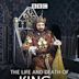 The Life and Death of King John