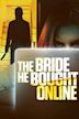 The Bride He Bought Online