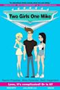 Two Girls One Mike