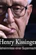 Henry Kissinger - Geheimnisse einer Supermacht