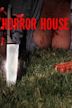 Horror House