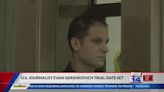 Fox 14 Your Morning News: Evan Gershkovich Trial