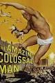 The Amazing Colossal Man