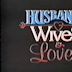 Husbands, Wives & Lovers