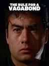 The Rule for a Vagabond