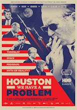 Houston, We Have a Problem! - Film - SensCritique