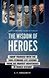 Wisdom of Heroes | 9785938306790 | Stephan P Dinkgreve | Boeken | bol.com