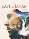 The Last Shaman