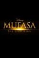 Mufasa: The Lion King