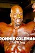 Ronnie Coleman: The King