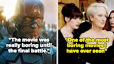 "I’m Sorry, I Just Didn’t Get It At All": 27 Beloved Movies That People Think Get Way More Praise Than They Should