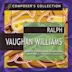 Composer's Collection: Ralph Vaughan Williams