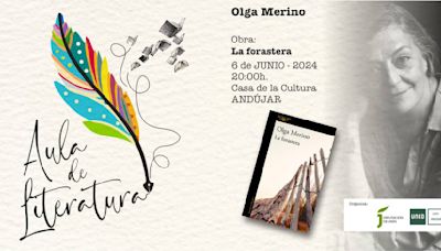 La Casa Municipal de Cultura de Andújar acoge el jueves la presentación 'La Forastera' de Olga Merino