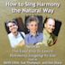 How to Sing Harmony the Natural Way