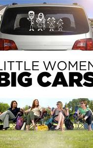 LIttle Women Big Cars