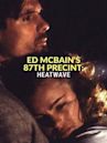 Ed McBain's 87th Precint: Heatwave