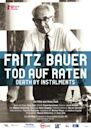 Fritz Bauer - Tod auf Raten