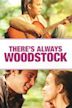 Always Woodstock