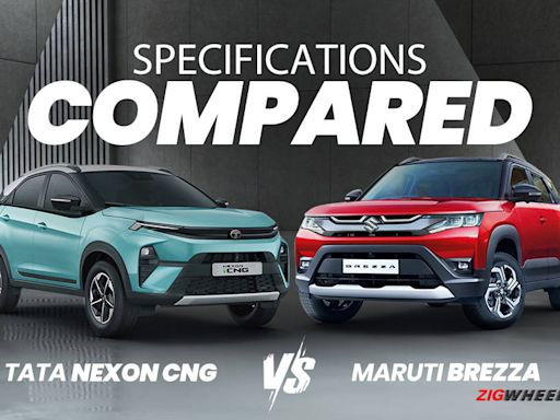 2024 Tata Nexon CNG vs Maruti Suzuki Brezza CNG: Prices, Dimensions, Features, And Powertrain Compared - ZigWheels