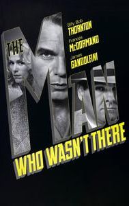 The Man Who Wasn't There