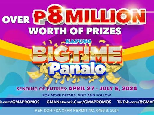 Over 8 Million Pesos worth of prizes up for grabs with Kapuso Bigtime Panalo