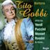 Tito Gobbi: Arias by Verdi, Puccini, Mozart, Rossini & More...