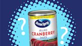 Mystery Solved: Ocean Spray Explains Why Cranberry Sauce Cans Are Upside-Down