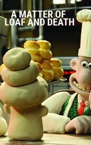 Wallace & Gromit: A Matter of Loaf and Death