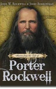 Stories from the Life of Porter Rockwell