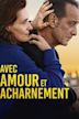 Avec amour et acharnement